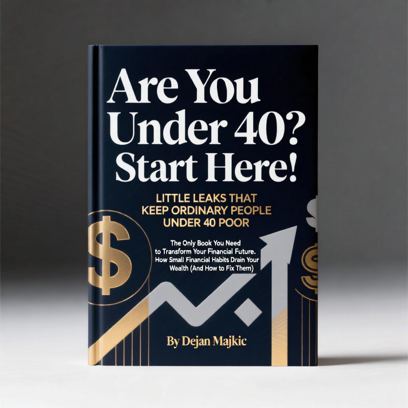 Little Leaks That Keep Ordinary People Under 40 Poor