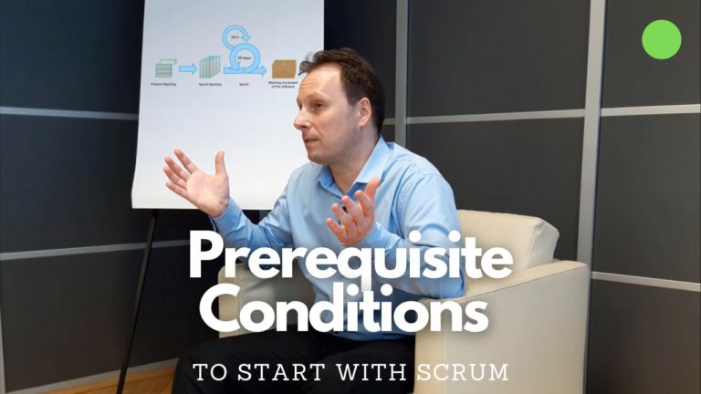 4 prerequisite conditions to start with Scrum