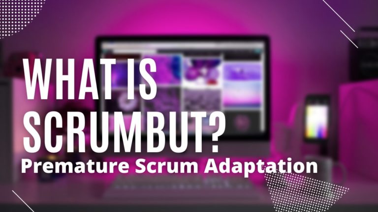 What is ScrumBut?