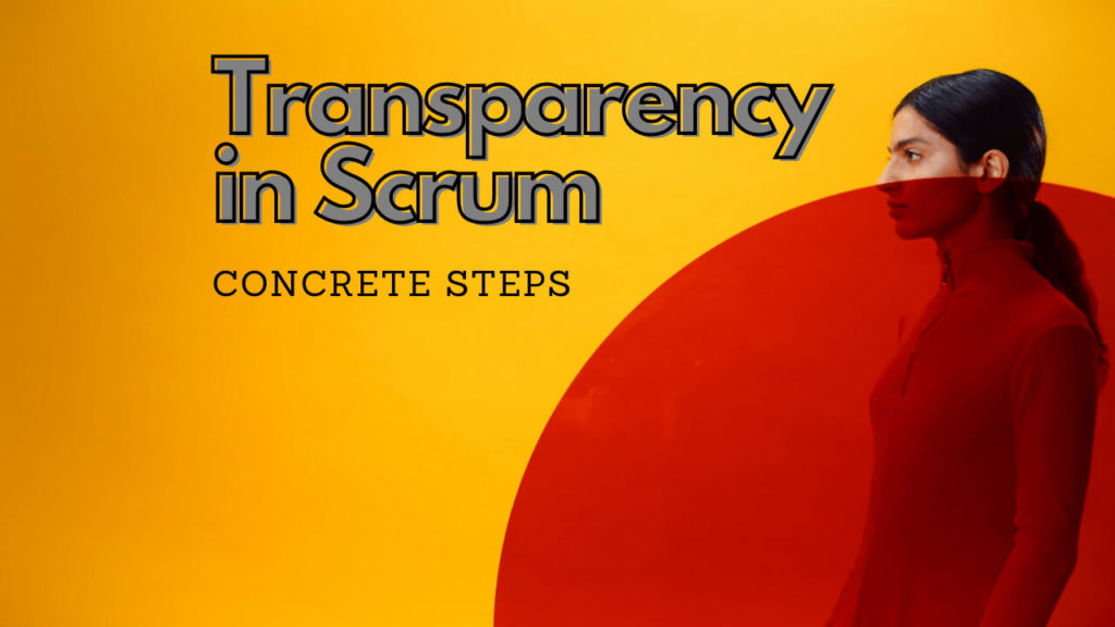 Image illustrating the concept of transparency in Scrum and 10 Foundations of a Happy Scrum Team