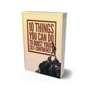 eBook download 10 Things You can Do to Boost Your Self-Confidence